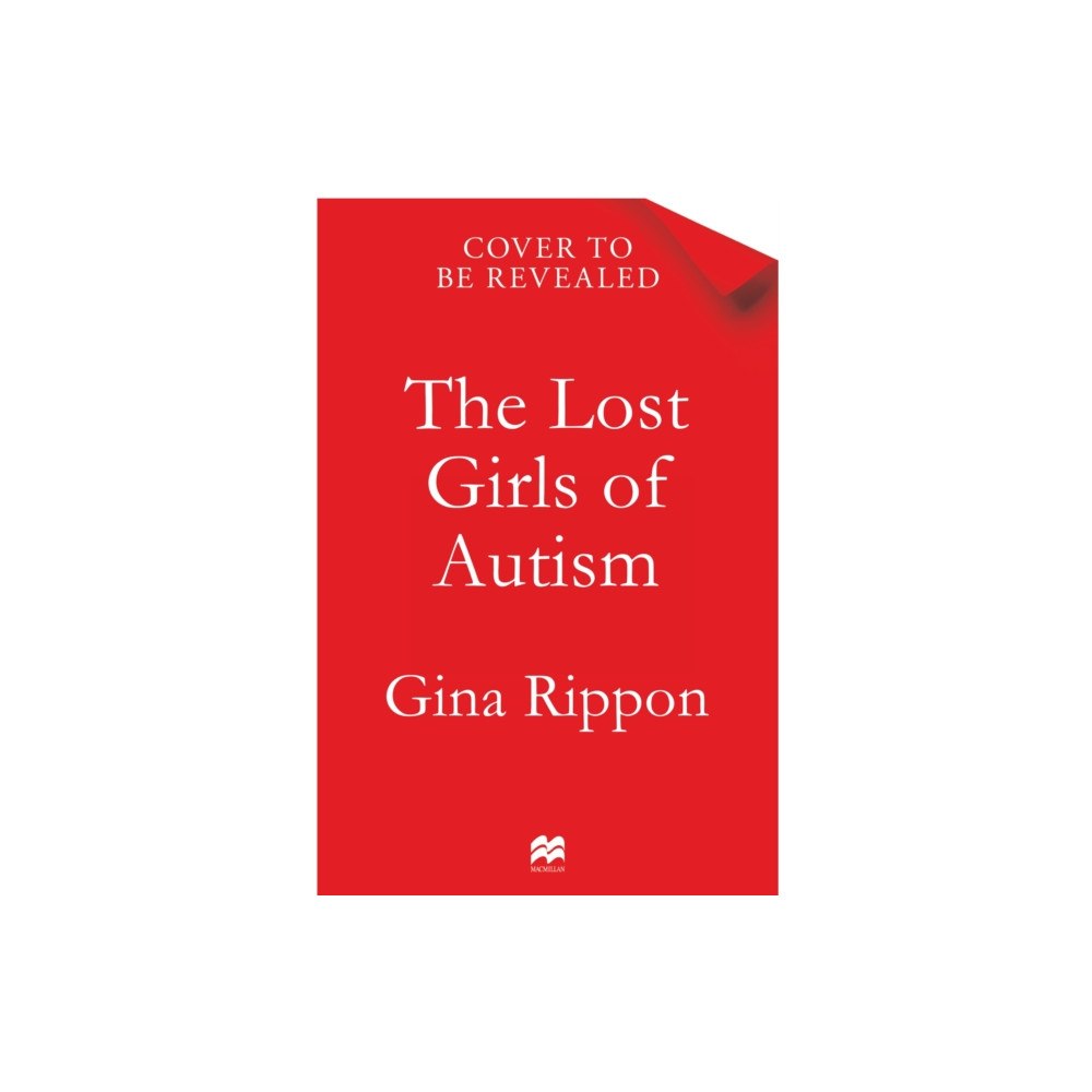 Pan Macmillan The Lost Girls of Autism (häftad, eng)