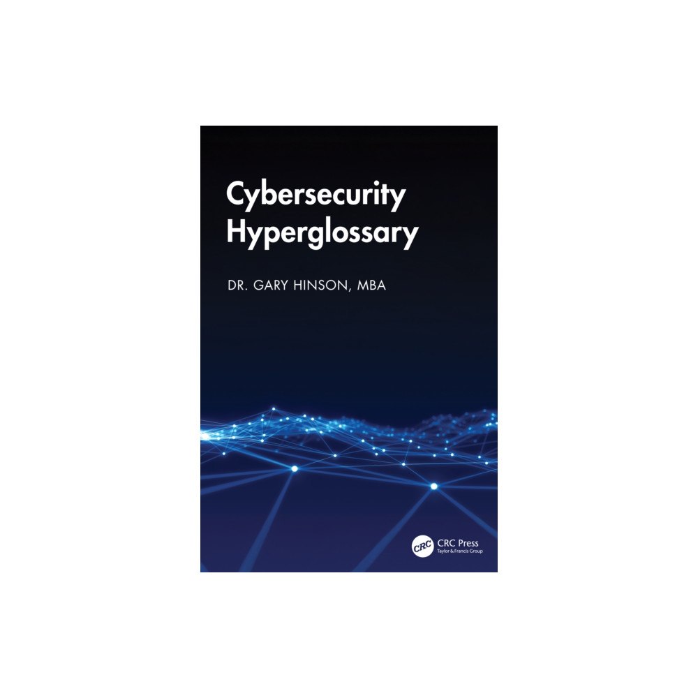 Taylor & francis ltd Cybersecurity Hyperglossary (häftad, eng)