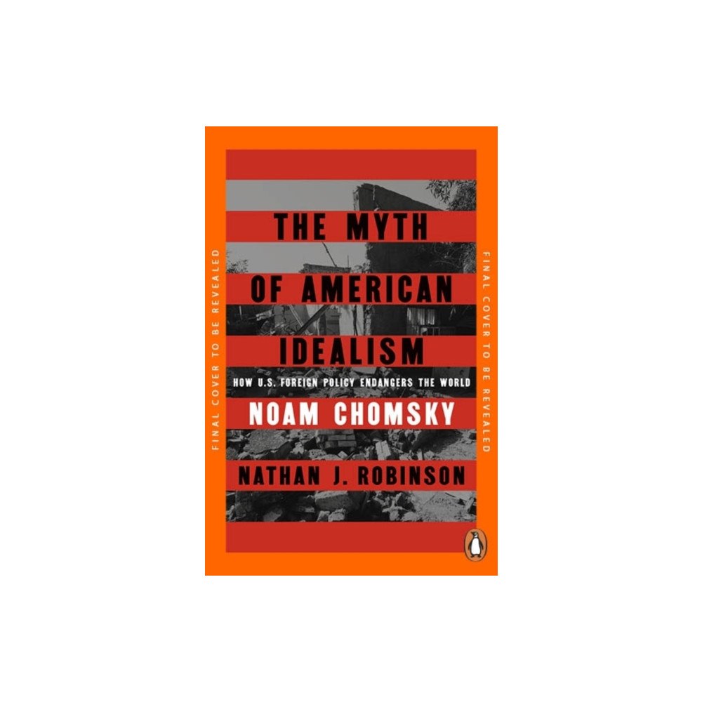 Penguin books ltd The Myth of American Idealism (häftad, eng)