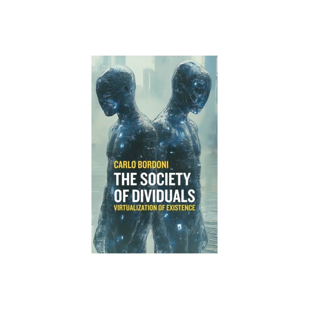 John Wiley And Sons Ltd The Society of Dividuals (häftad, eng)