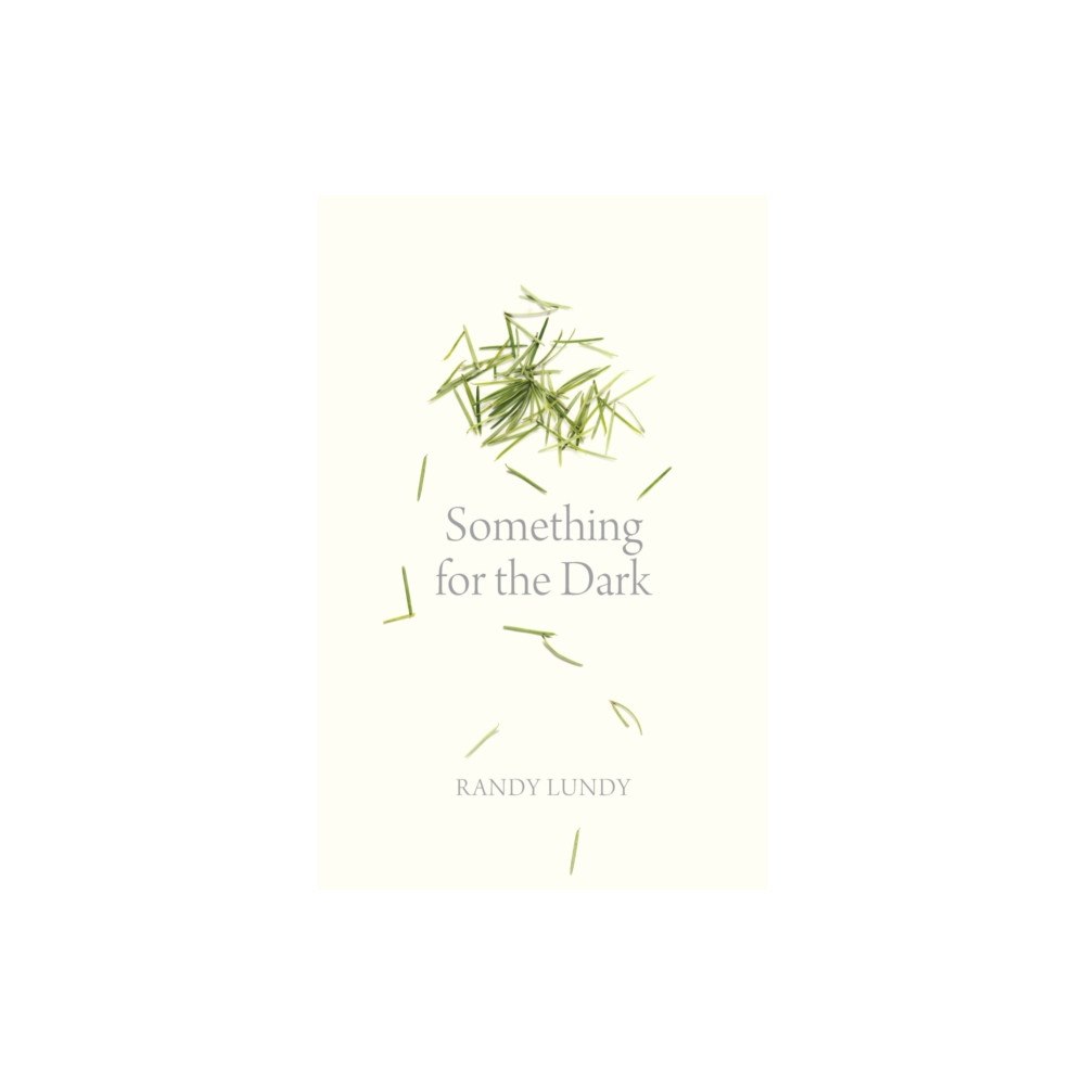 University of Regina Press Something for the Dark (häftad, eng)