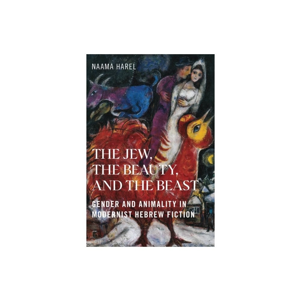 Rutgers University Press The Jew, the Beauty, and the Beast (häftad, eng)