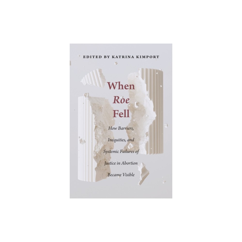 Rutgers University Press When Roe Fell (häftad, eng)