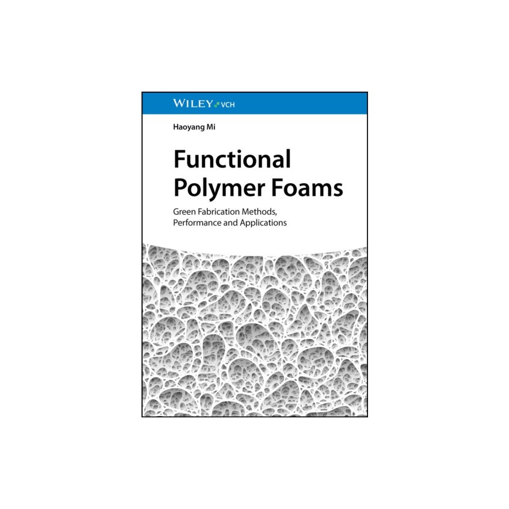 Wiley-VCH Verlag GmbH Functional Polymer Foams (inbunden, eng)