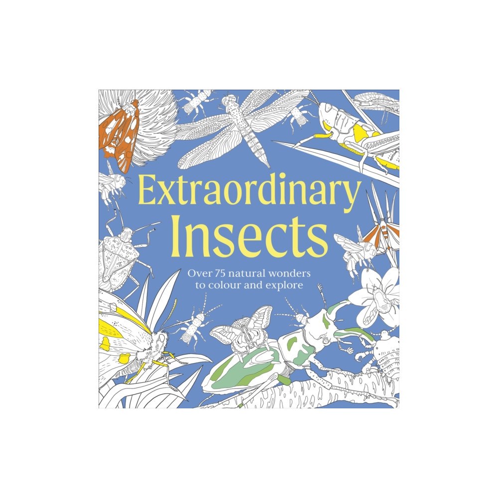 Dorling Kindersley Ltd Extraordinary Insects Colouring Book (häftad, eng)