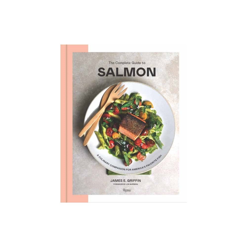 Rizzoli International Publications The Complete Guide to Salmon (inbunden, eng)