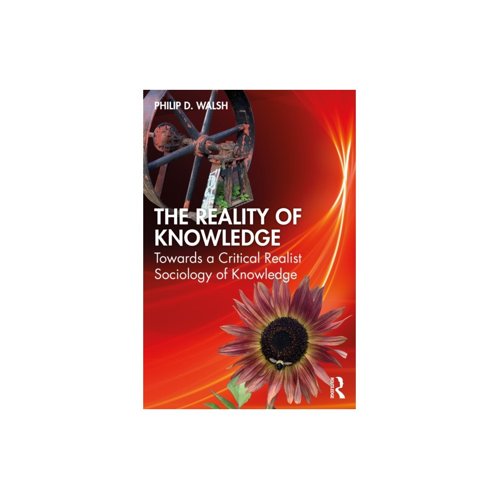 Taylor & francis ltd The Reality of Knowledge (häftad, eng)