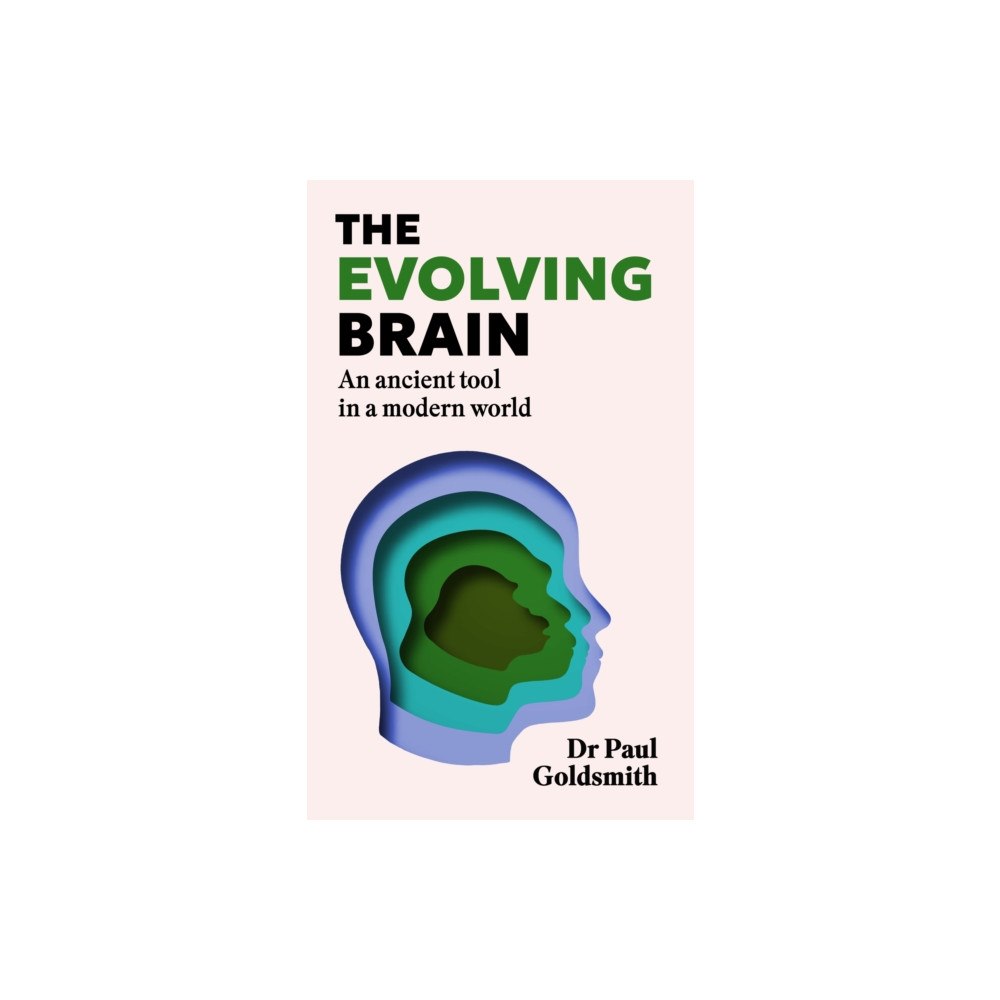 Headline Publishing Group The Evolving Brain (inbunden, eng)