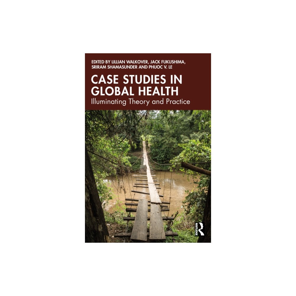 Taylor & francis ltd Case Studies in Global Health (häftad, eng)