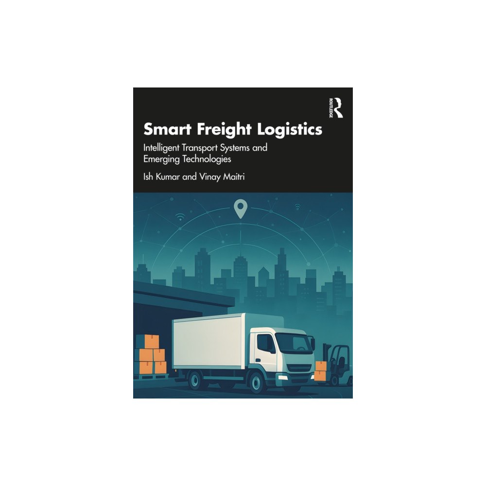Taylor & francis ltd Smart Freight Logistics (häftad, eng)