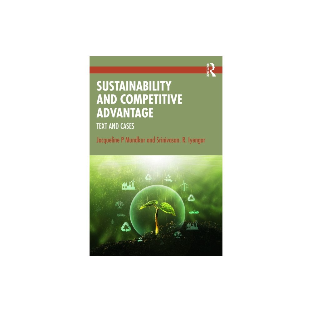 Taylor & francis ltd Sustainability and Competitive Advantage (häftad, eng)
