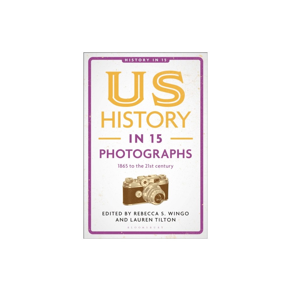 Bloomsbury Publishing PLC US History in 15 Photographs (häftad, eng)