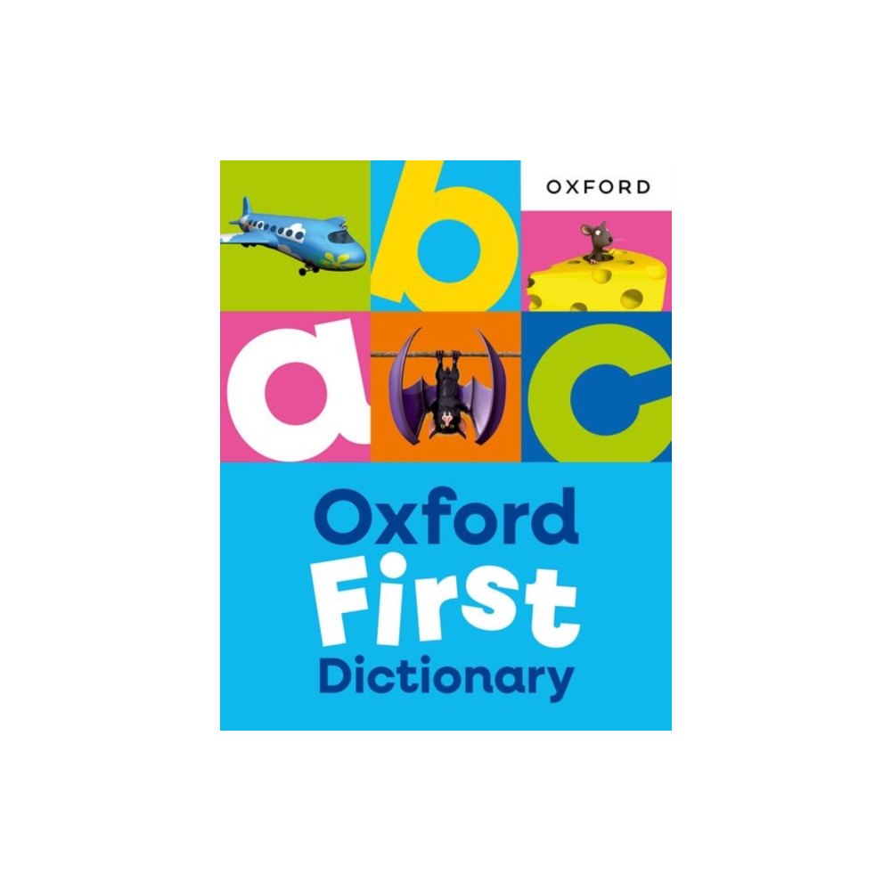 Oxford University Press Oxford First Dictionary: Illustrated dictionary for children age 5+ (Oxford First Dictionaries) (häftad, eng)
