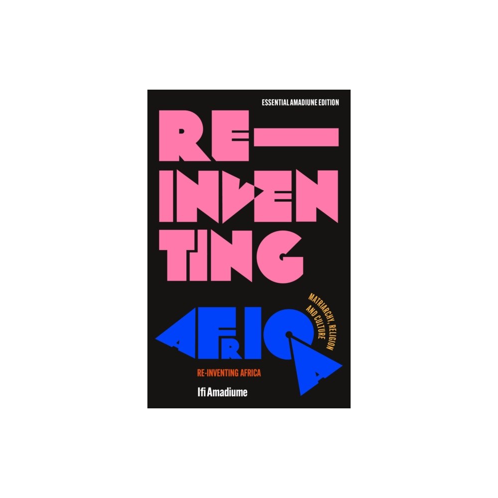 Bloomsbury Publishing PLC Re-Inventing Africa (häftad, eng)