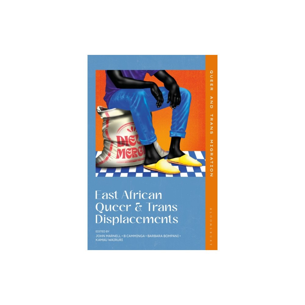 Bloomsbury Publishing PLC East African Queer and Trans Displacements (häftad, eng)