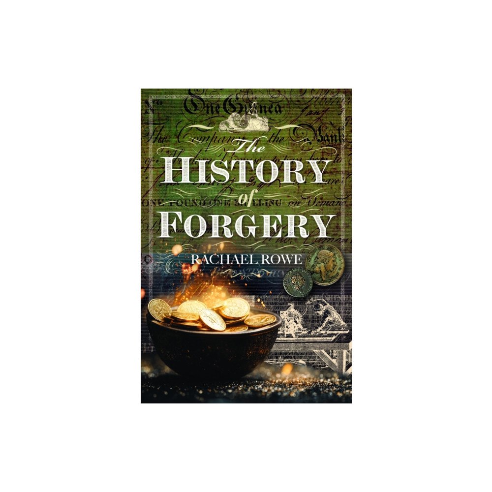 Pen & Sword Books Ltd The History of Forgery (inbunden, eng)