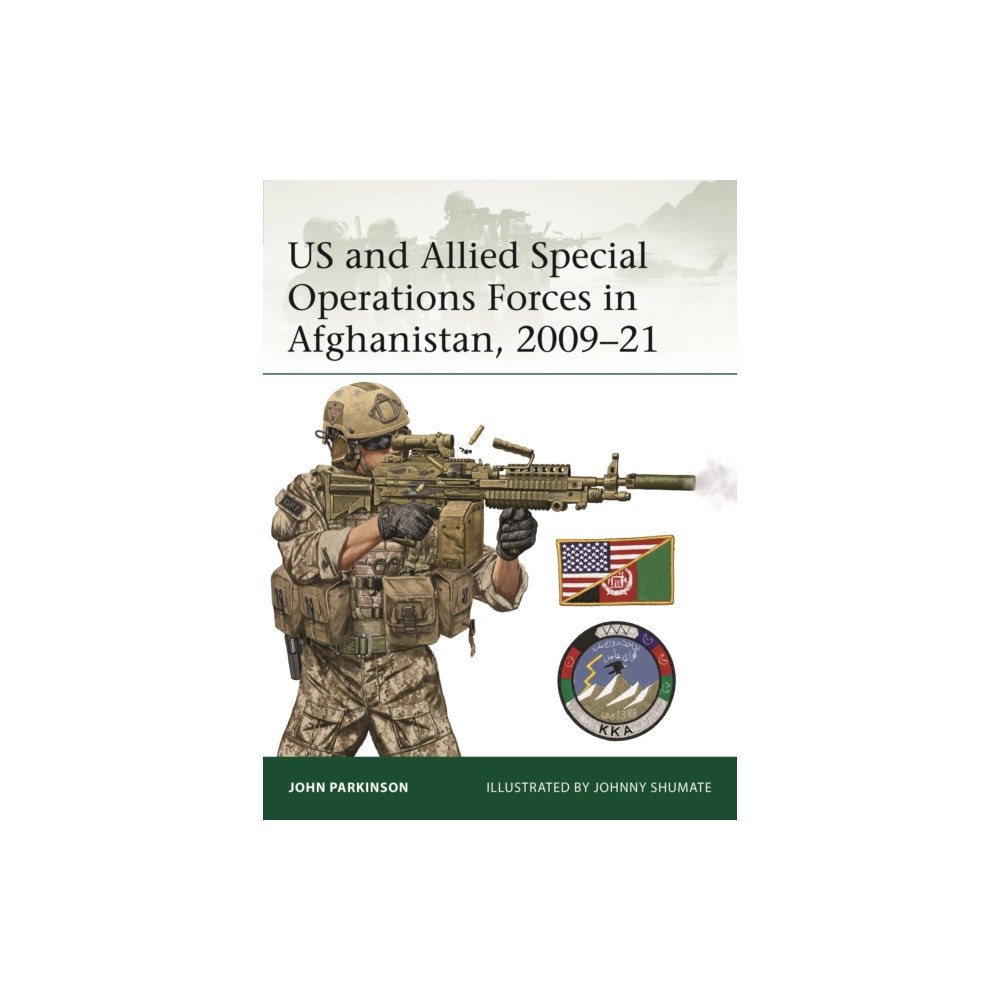 Bloomsbury Publishing PLC US and Allied Special Operations Forces in Afghanistan, 2009–21 (häftad, eng)