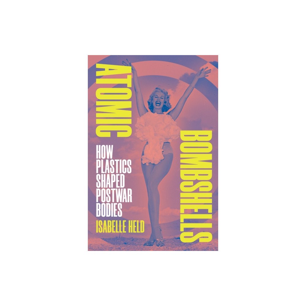 Duke university press Atomic Bombshells (häftad, eng)