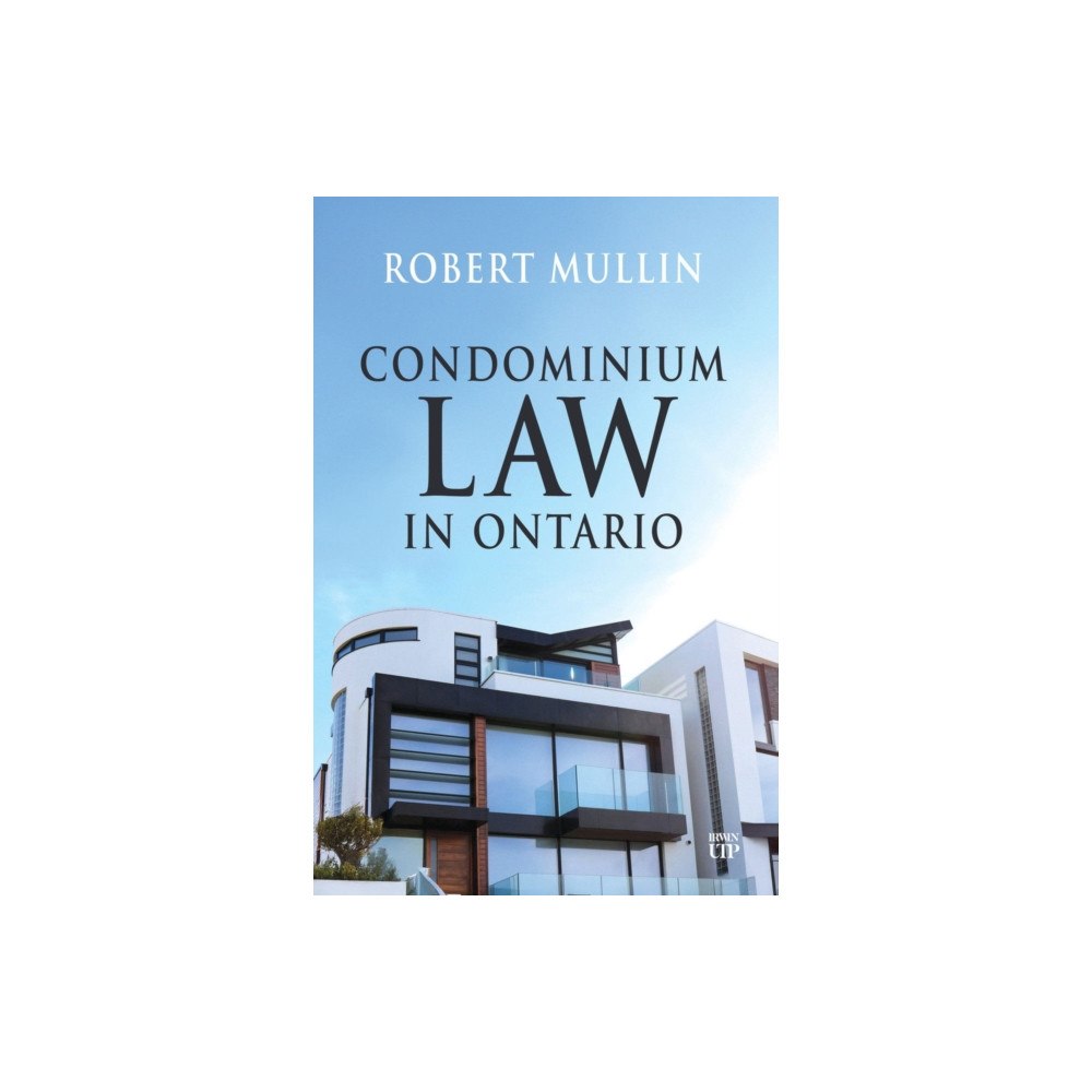 University of Toronto Press Condominium Law in Ontario (häftad, eng)