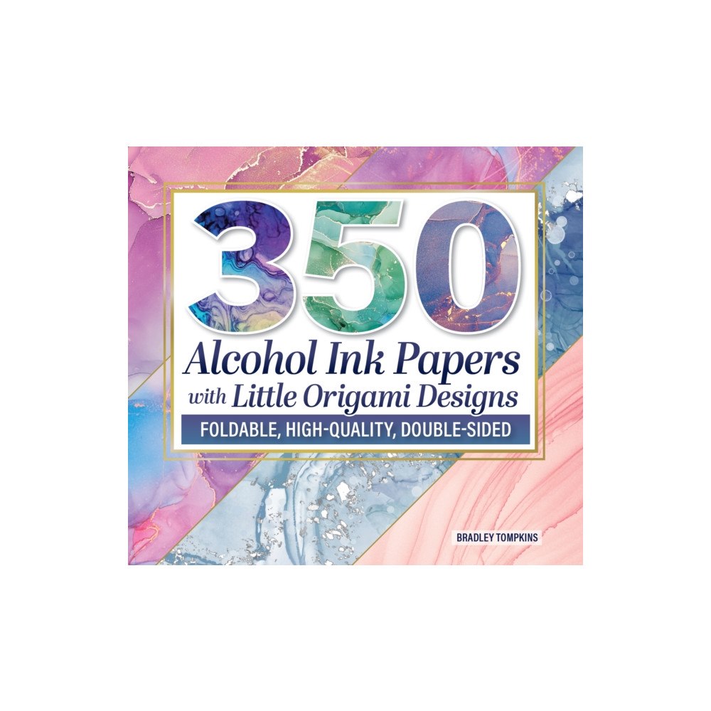 Fox Chapel Publishing 350 Alcohol Ink Papers with Original Origami Patterns (häftad, eng)