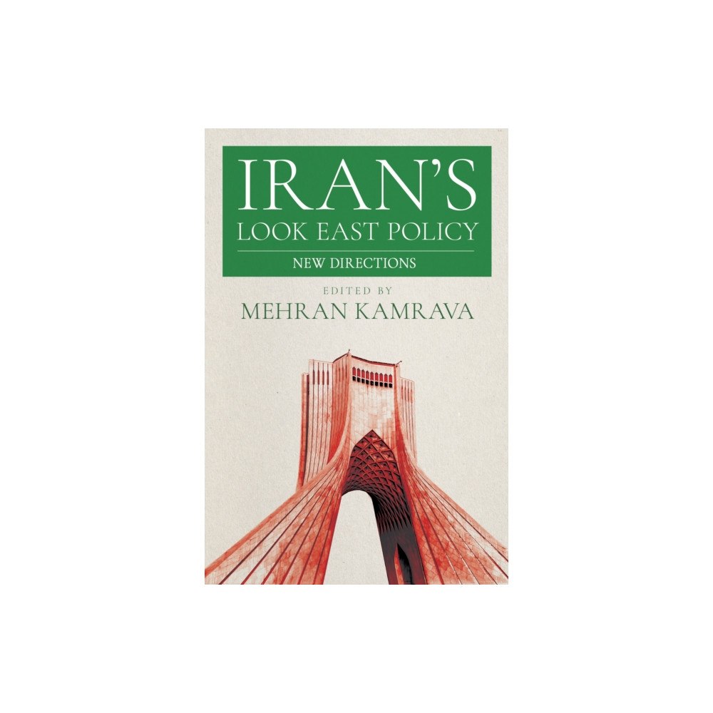 Cornell University Press Iran's Look East Policy (häftad, eng)