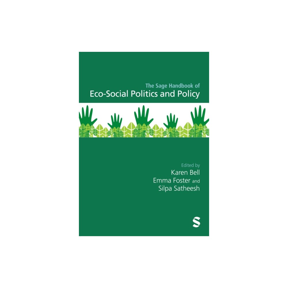 Sage Publications Ltd The Sage Handbook of Eco-Social Policy and Politics (inbunden, eng)