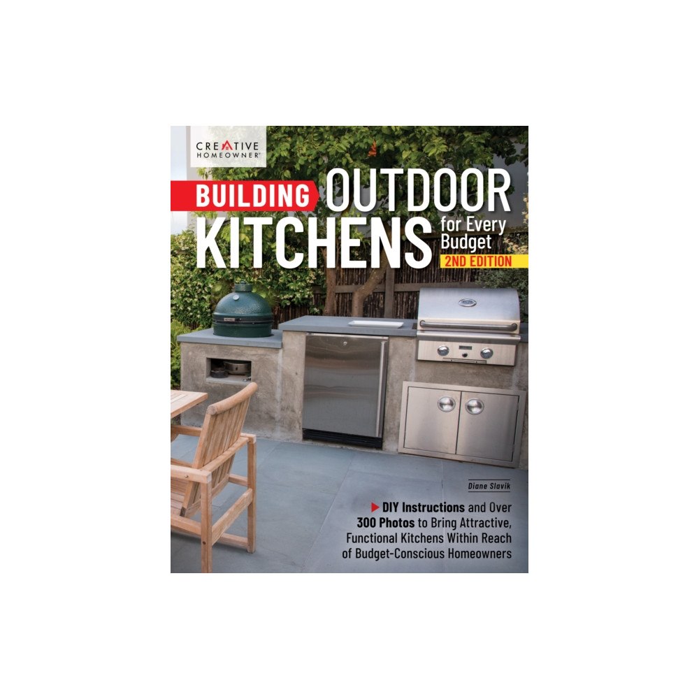 Creative Homeowner Press,U.S. Building Outdoor Kitchens for Every Budget, 2nd Edition (häftad, eng)