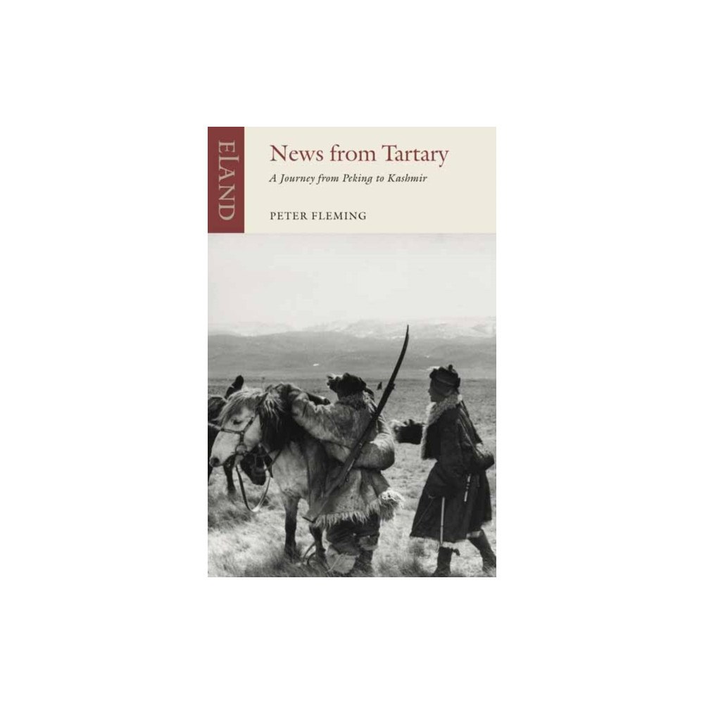 Eland Publishing Ltd News From Tartary (häftad, eng)