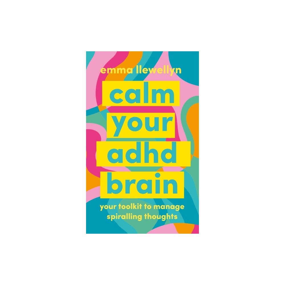 Ebury Publishing Calm Your ADHD Brain (häftad, eng)