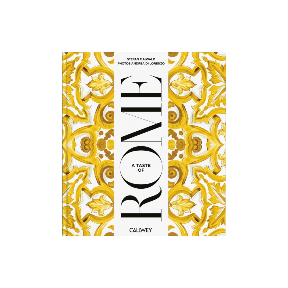 Georg Callwey A Taste of Rome (inbunden, eng)