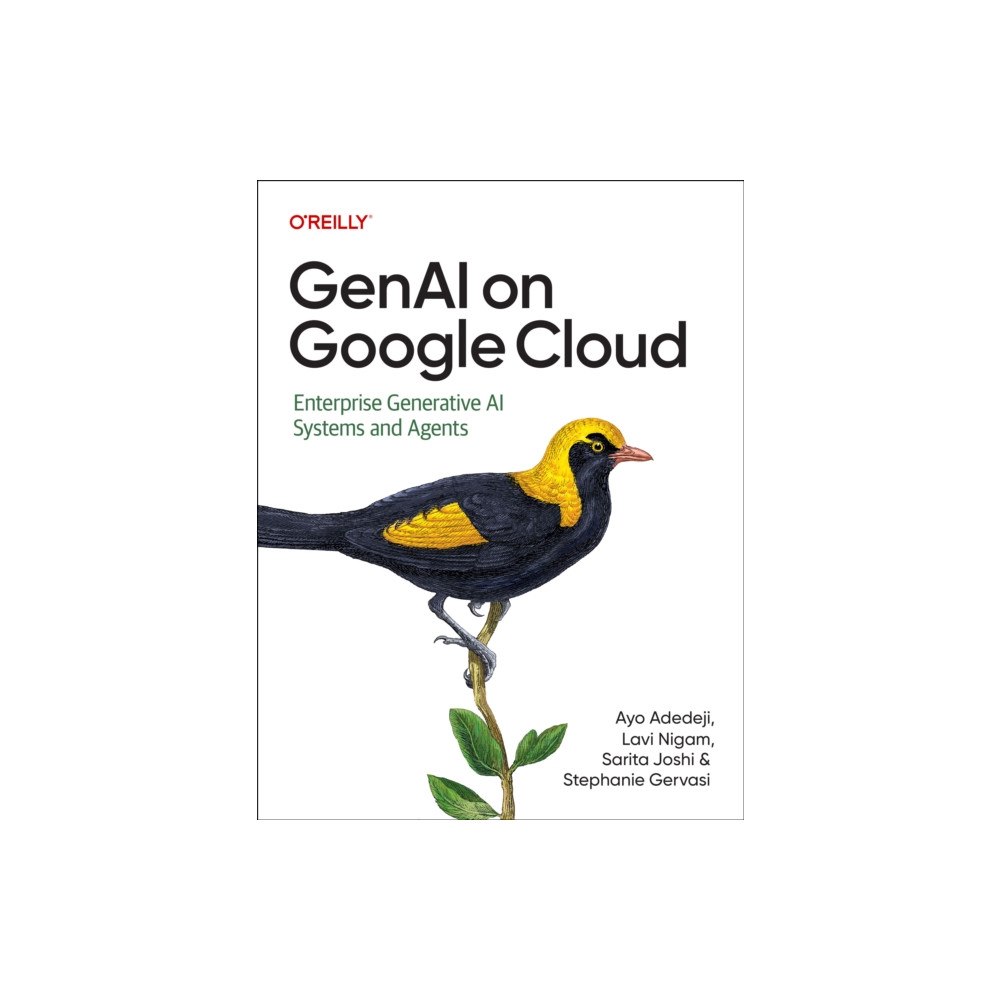 O'Reilly Media GenAI on Google Cloud (häftad, eng)