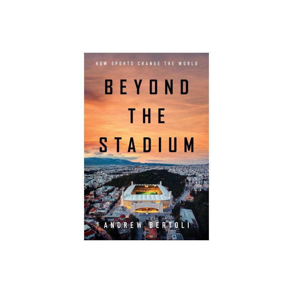 Stanford university press Beyond the Stadium (häftad, eng)