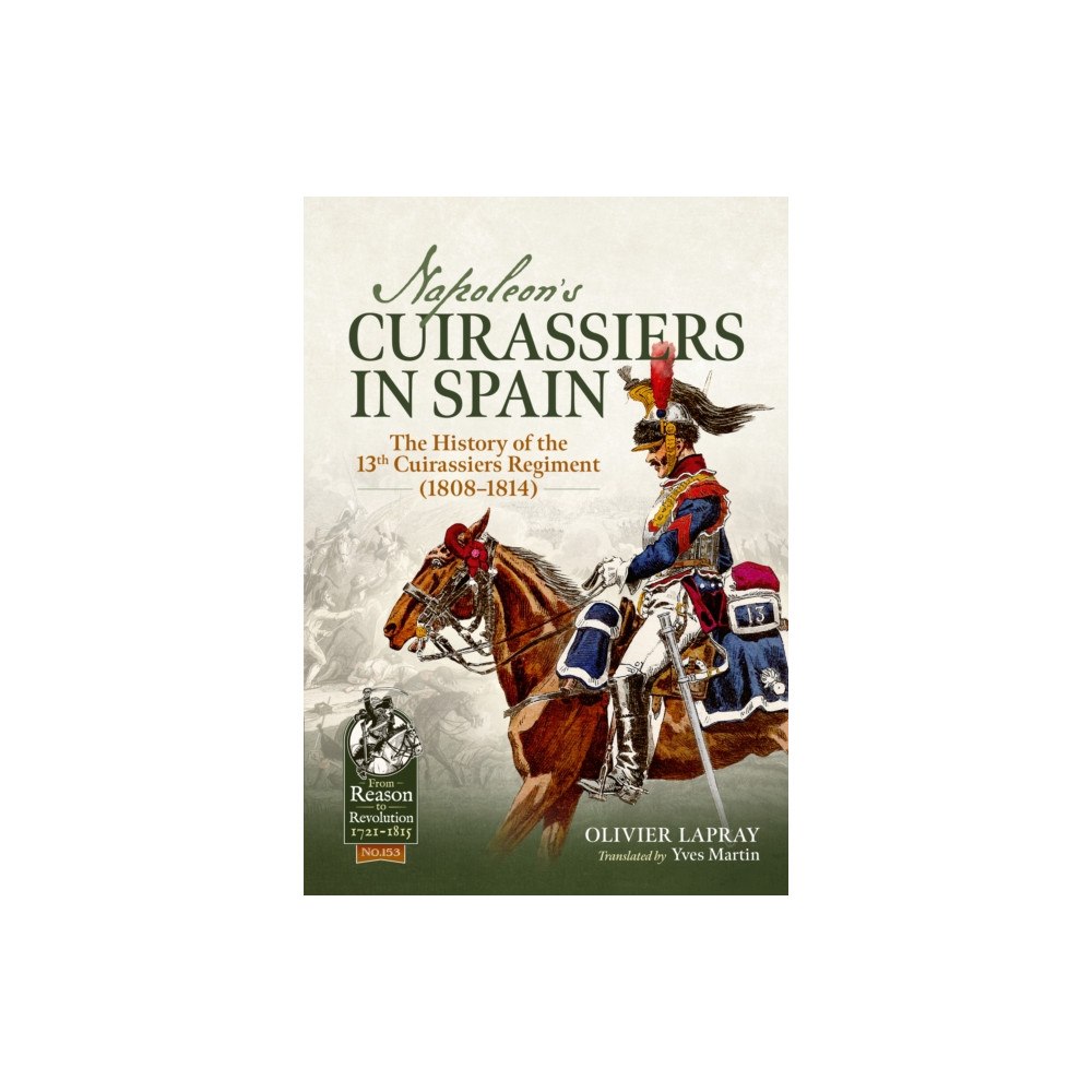 Helion & Company Napoleon's Cuirassiers in Spain (häftad, eng)