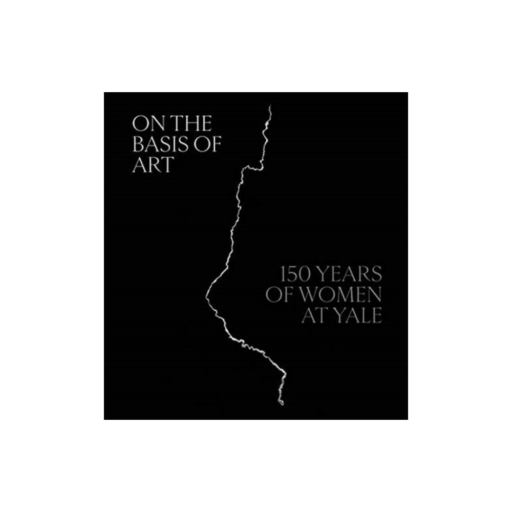 Yale university press On the Basis of Art (inbunden, eng)