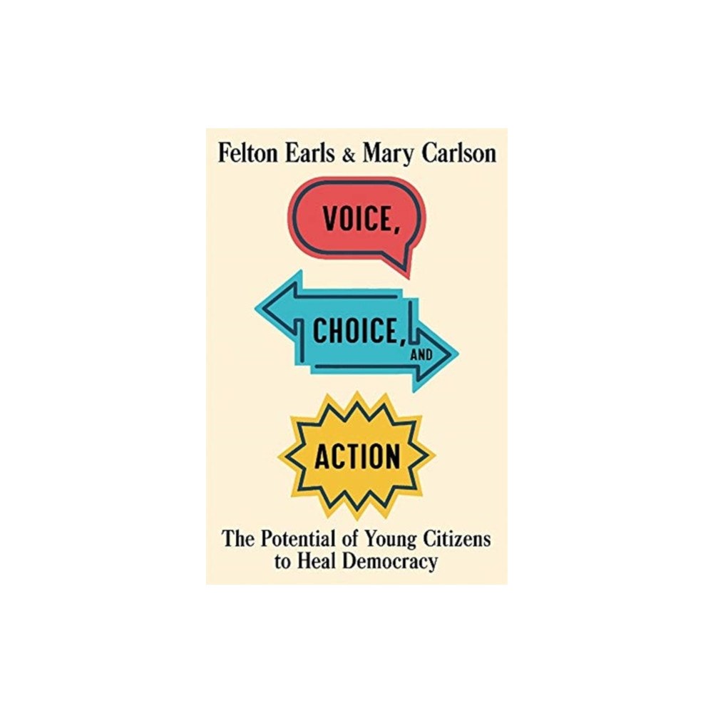 Harvard university press Voice, Choice, and Action (inbunden, eng)