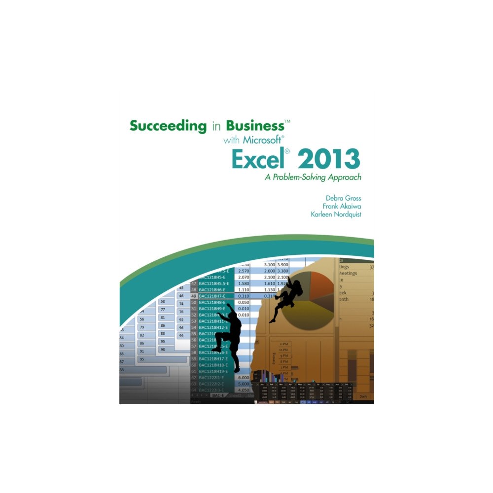 Cengage Learning, Inc Succeeding in Business with MicrosoftA® ExcelA® 2013 (häftad, eng)