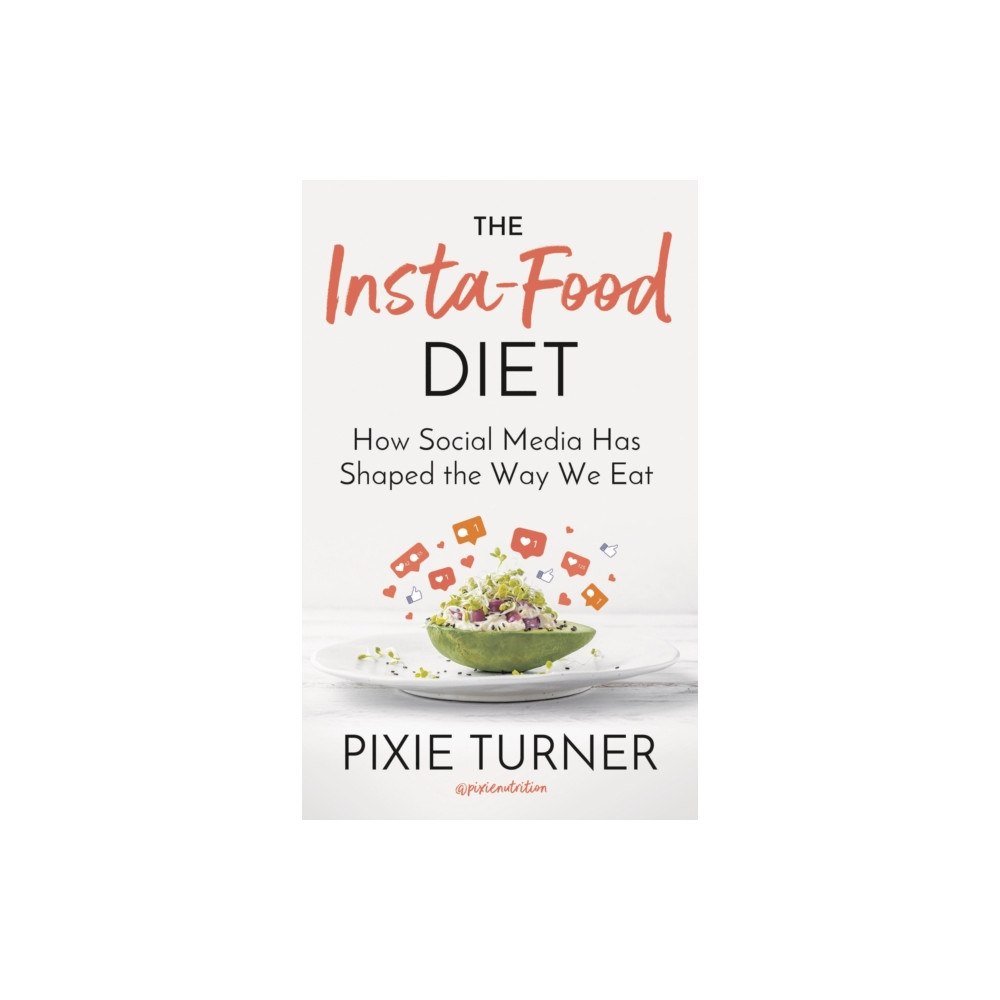Bloomsbury Publishing PLC The Insta-Food Diet (inbunden, eng)