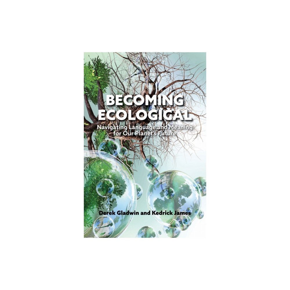 University of Toronto Press Becoming Ecological (inbunden, eng)