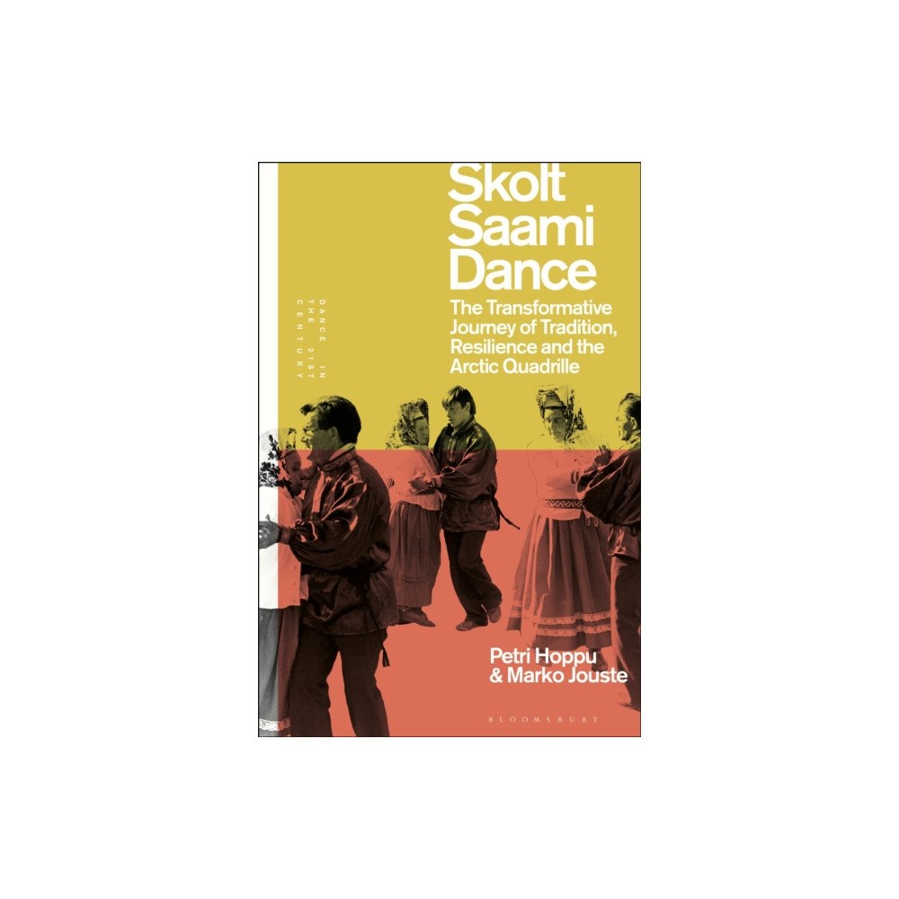 Bloomsbury Publishing PLC Skolt Saami Dance (häftad, eng)