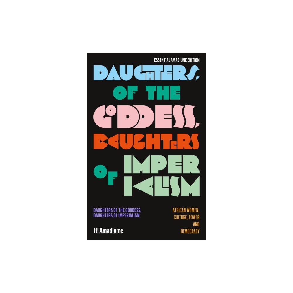 Bloomsbury Publishing PLC Daughters of the Goddess, Daughters of Imperialism (häftad, eng)