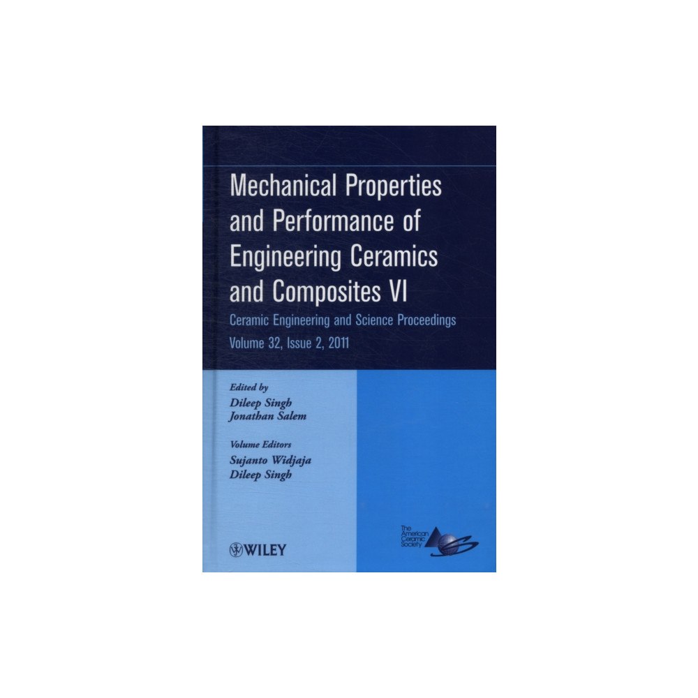 John Wiley & Sons Inc Mechanical Properties and Performance of Engineering Ceramics and Composites VI, Volume 32, Issue 2 (inbunden, eng)