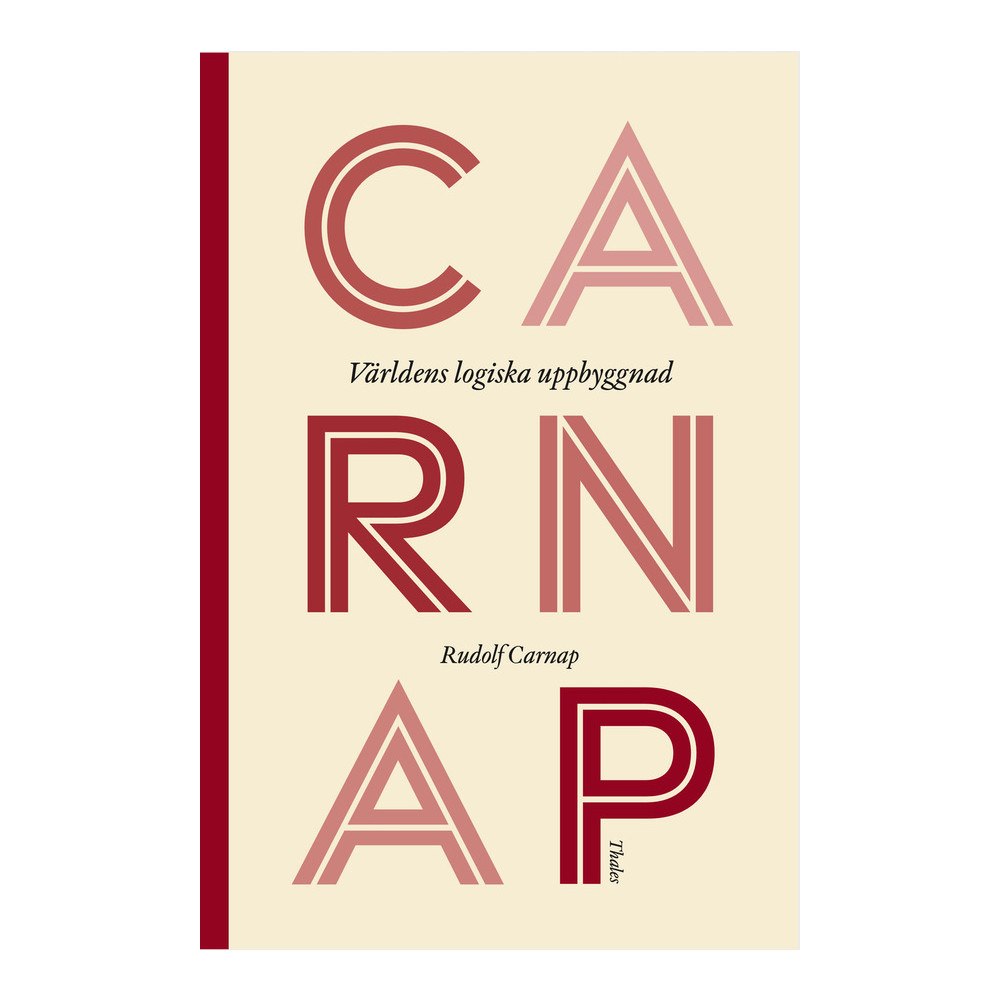 Rudolf Carnap Världens logiska uppbyggnad (inbunden)
