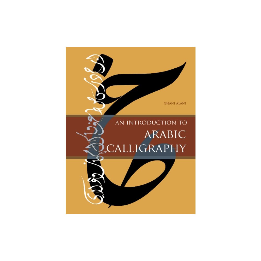 Schiffer Publishing Ltd An Introduction to Arabic Calligraphy (inbunden, eng)