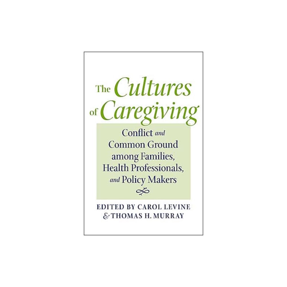 Johns Hopkins University Press The Cultures of Caregiving (inbunden, eng)