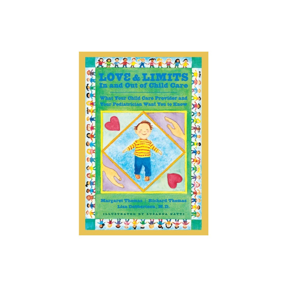 Johns Hopkins University Press Love and Limits In and Out of Child Care (inbunden, eng)