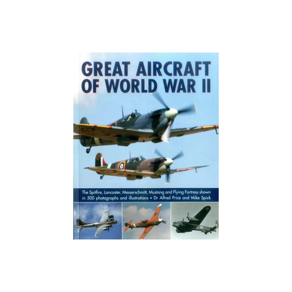 Anness publishing Great Aircraft of World War II (häftad, eng)