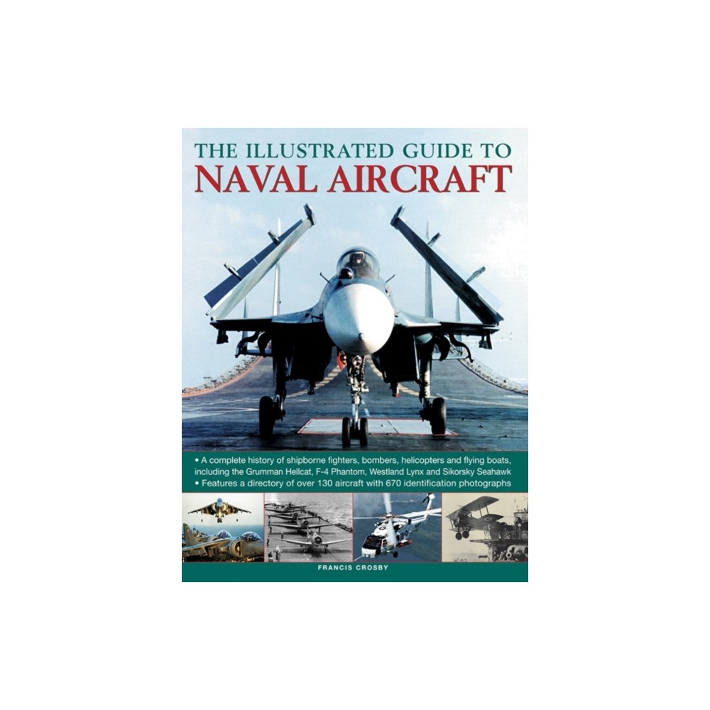 Anness publishing Illustrated Guide to Naval Aircraft (inbunden, eng)