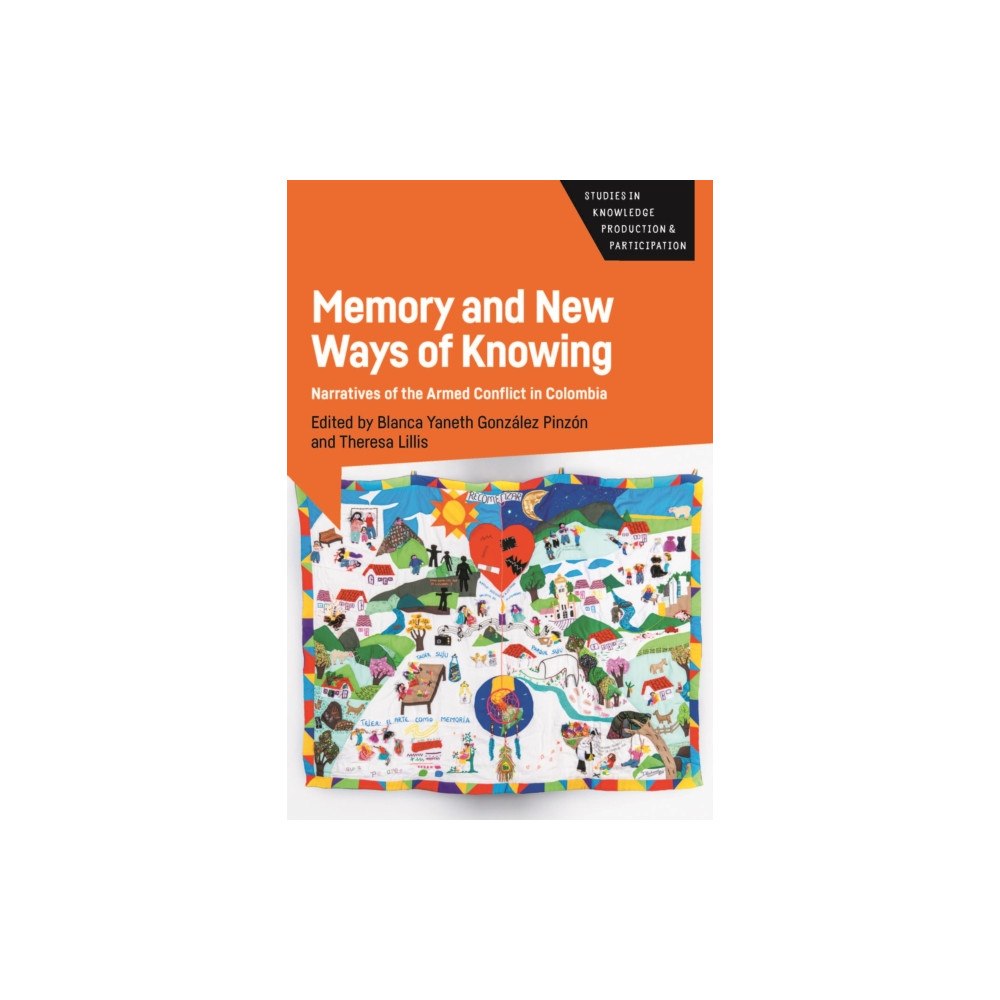 Multilingual Matters Memory and New Ways of Knowing (inbunden, eng)