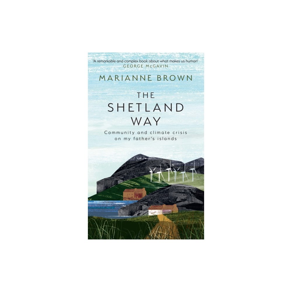 HarperCollins Publishers The Shetland Way (häftad, eng)