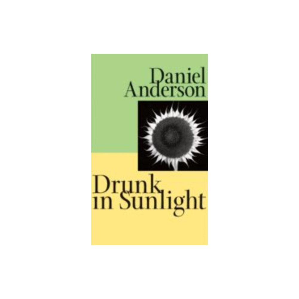 Johns Hopkins University Press Drunk in Sunlight (inbunden, eng)